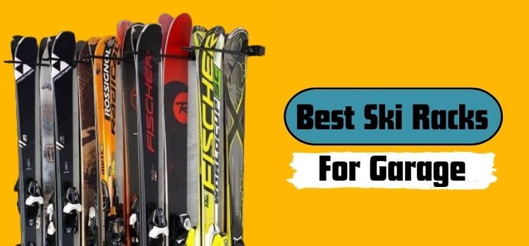 Best Ski Racks for Garage